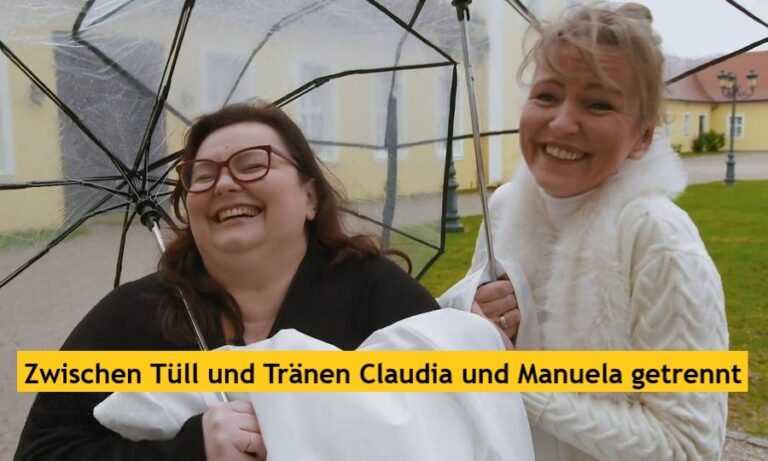 Zwischen Tüll und Tränen Claudia und Manuela getrennt